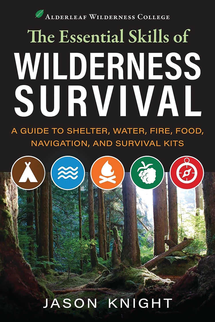 THE ESSENTIAL SKILLS OF WILDERNESS SURVIVAL – Mother Earth News