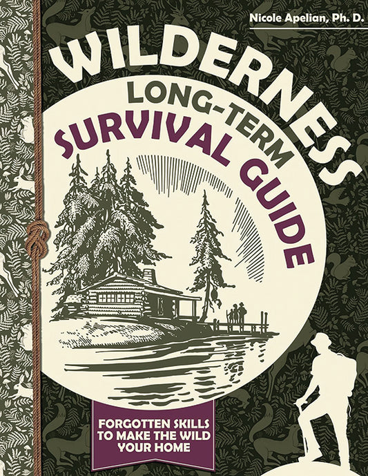 WILDERNESS LONG-TERM SURVIVAL GUIDE