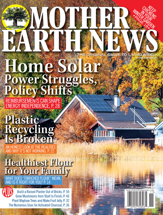 Mother Earth News Magazine, October/November 2024 #326