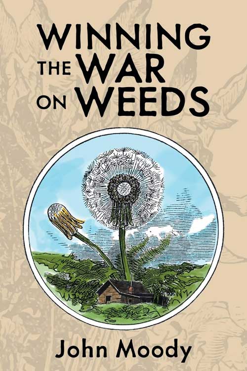 WINNING THE WAR ON WEEDS