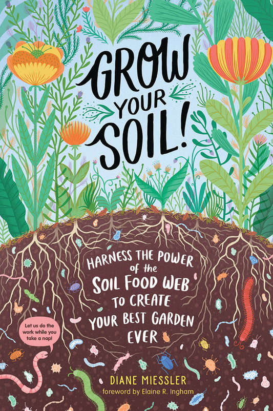 GROW YOUR SOIL!