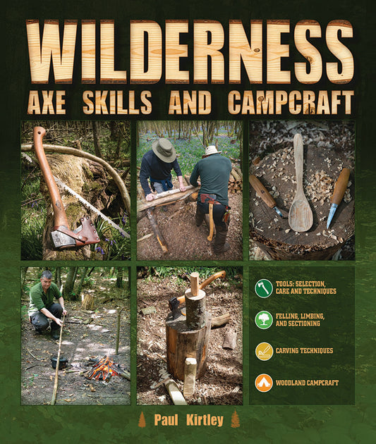 Wilderness Axe Skills And Campcraft