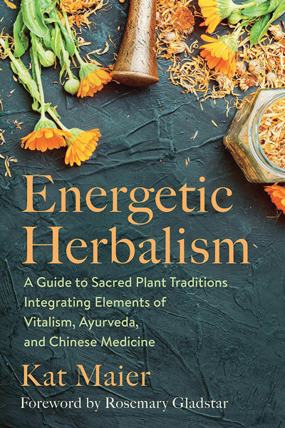 ENERGETIC HERBALISM