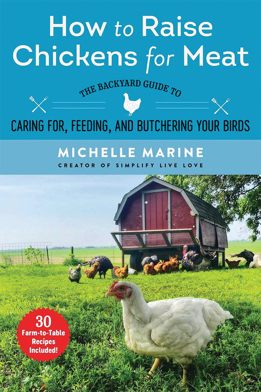 How To Raise Chickens For Meat