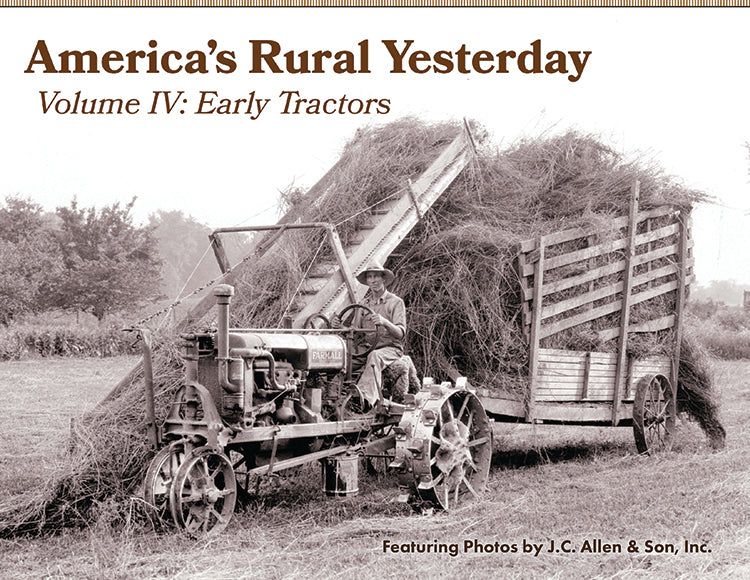 AMERICA'S RURAL YESTERDAY: VOLUME 4, EARLY TRACTORS