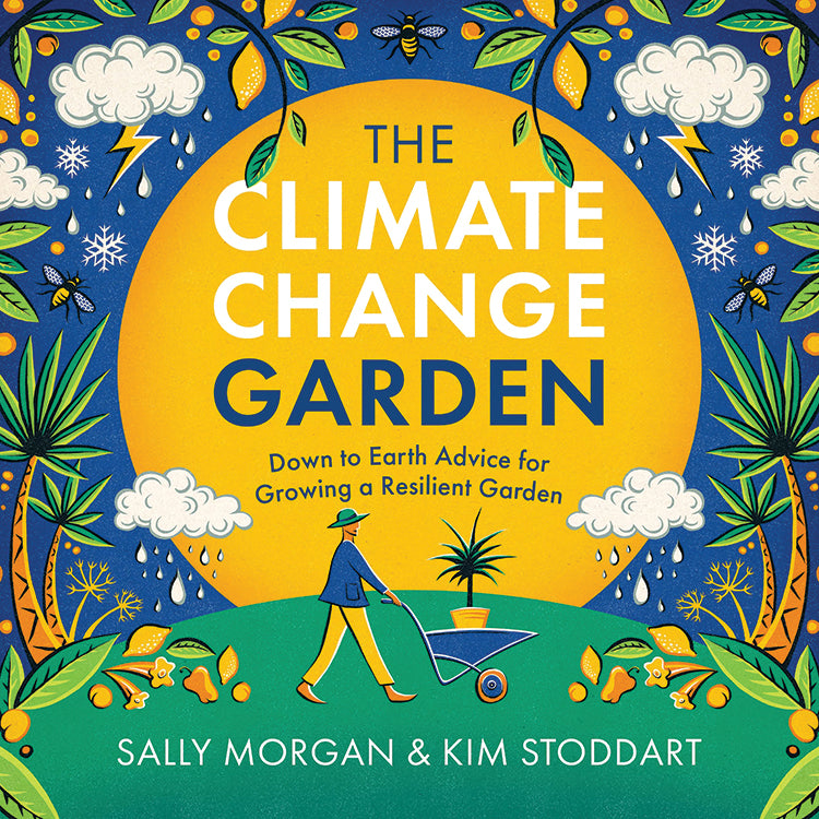 THE CLIMATE CHANGE GARDEN, REVISED EDITION
