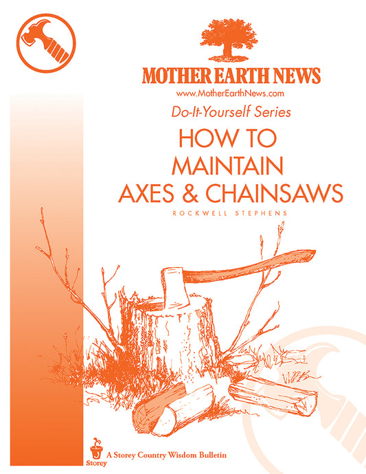 How To Maintain Axes & Chainsaws, E-Handbook