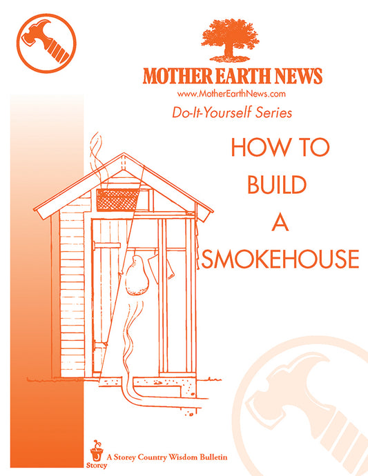 How To Build A Smokehouse, E-Handbook