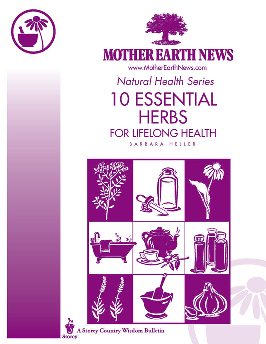 10 Essential Herbs For Lifelong Health, E-Handbook