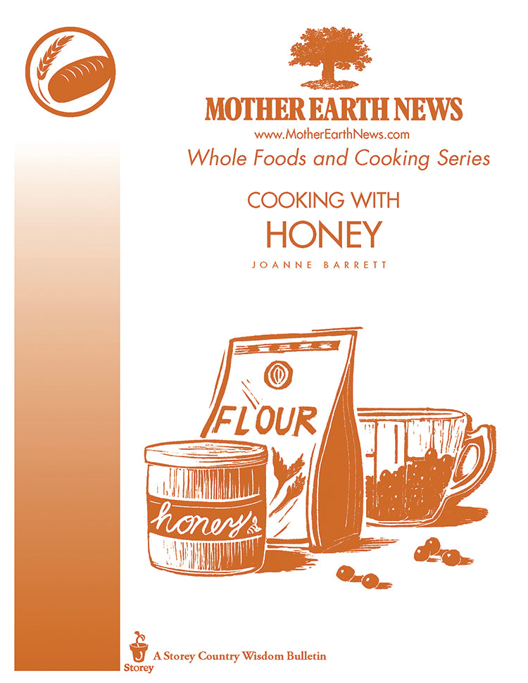 Cooking With Honey E Handbook Mother Earth News