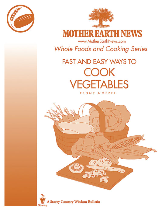 Fast And Easy Ways To Cook Vegetables, E-Handbook