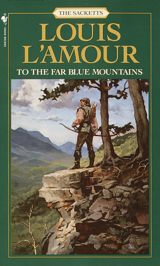 To The Far Blue Mountains