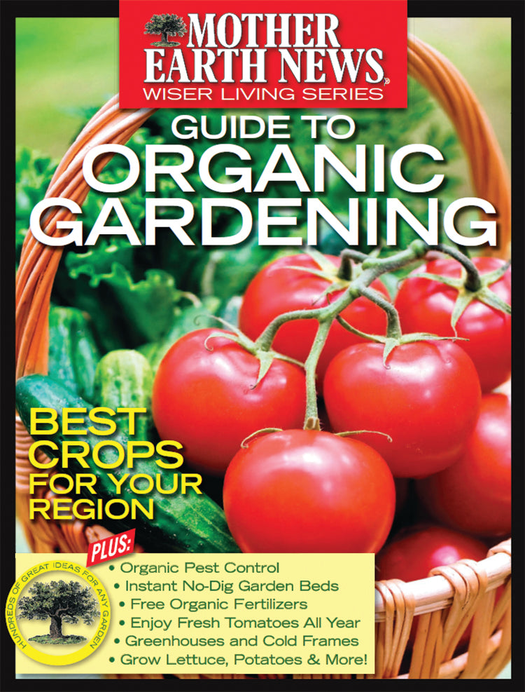 MOTHER EARTH NEWS: GUIDE TO ORGANIC GARDENING, E-BOOK