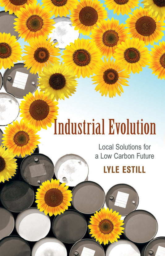 Industrial Evolution: Local Solutions For A Low Carbon Future