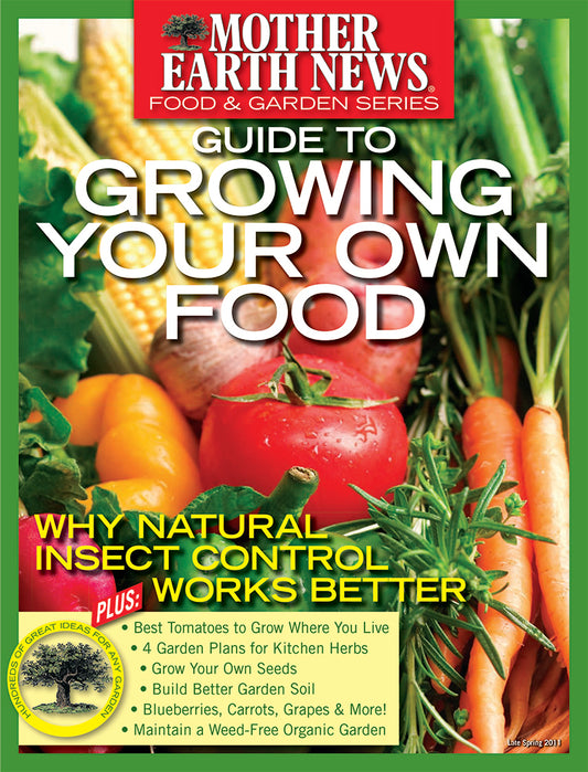 Mother Earth News: Guide to Growing Your Own Food 3rd Edition, E-Book
