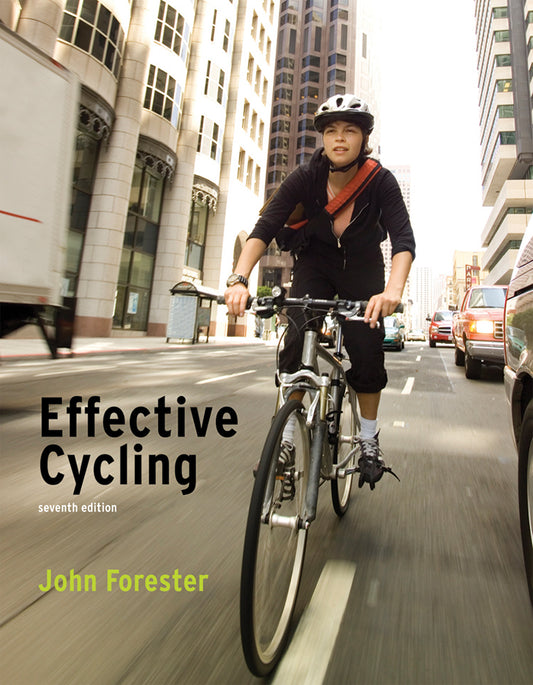 Effective Cycling, 7th Edition
