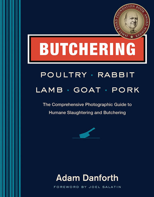 Butchering Poultry, Rabbit, Lamb, Goat, And Pork