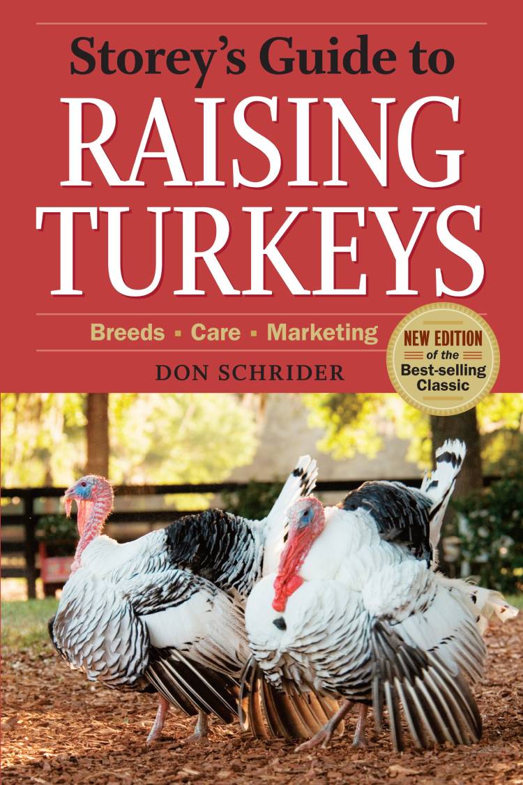 STOREY'S GUIDE TO RAISING TURKEYS, 3RD EDITION