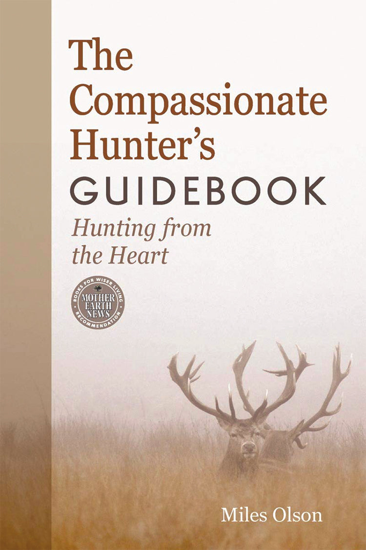 THE COMPASSIONATE HUNTER'S GUIDEBOOK