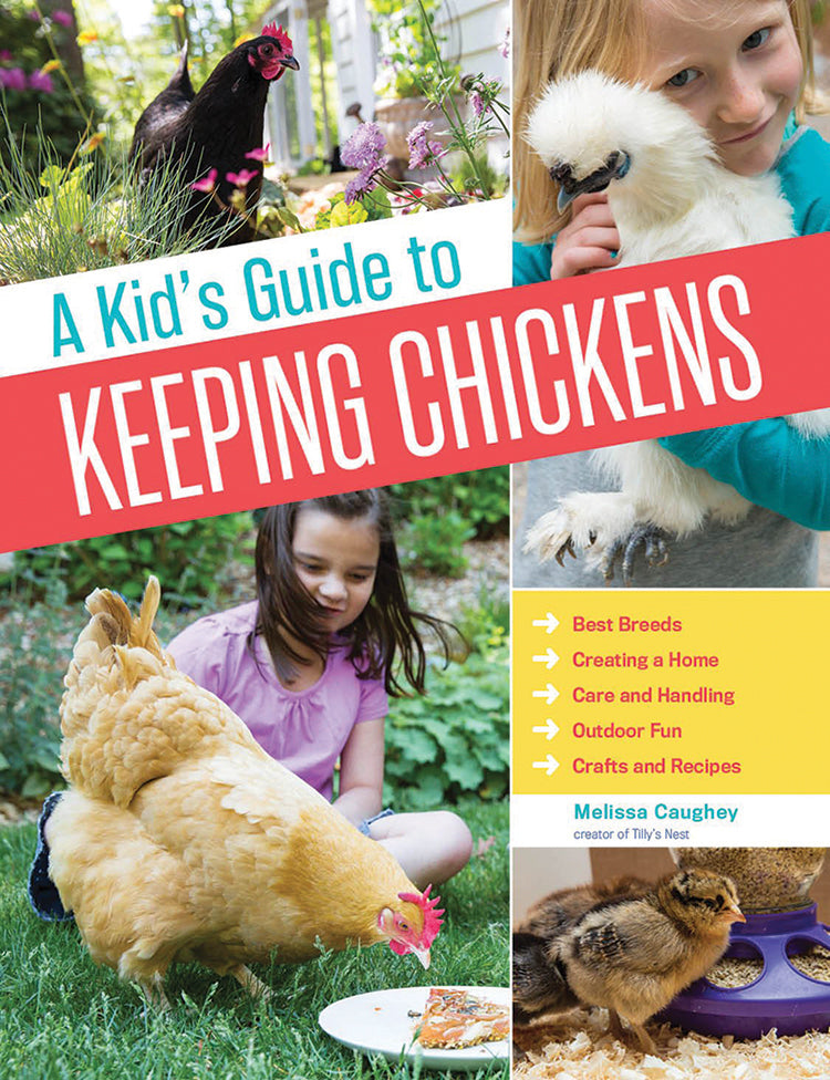 A KID'S GUIDE TO KEEPING CHICKENS