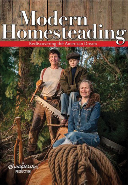 Modern Homesteading: Rediscovering The American Dream