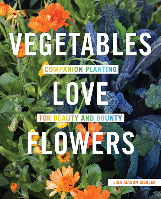 VEGETABLES LOVE FLOWERS