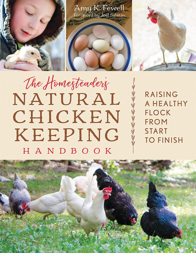 THE HOMESTEADER'S NATURAL CHICKEN KEEPING HANDBOOK