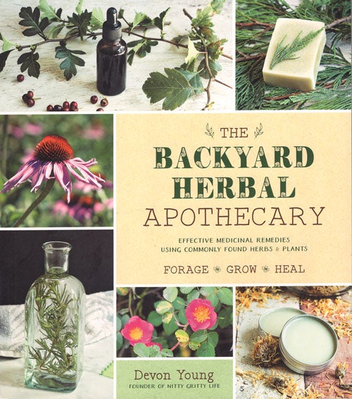 THE BACKYARD HERBAL APOTHECARY