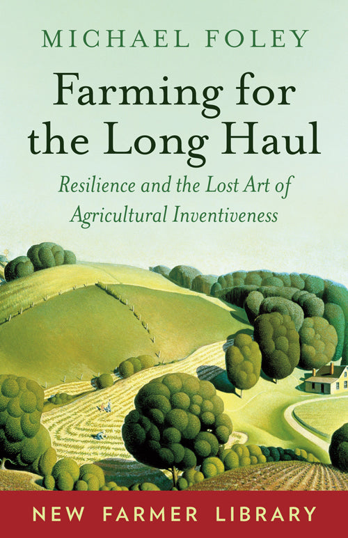 Farming For The Long Haul