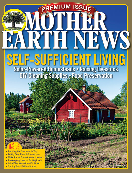 Mother Earth News Premium Self-Sufficient Living, 4th Edition
