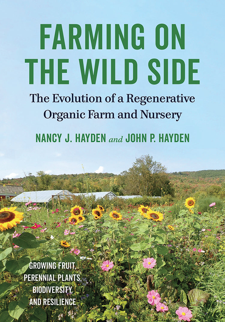 Farming On The Wild Side: The Evolution Of A Regenerative Organic Farm And Nursery