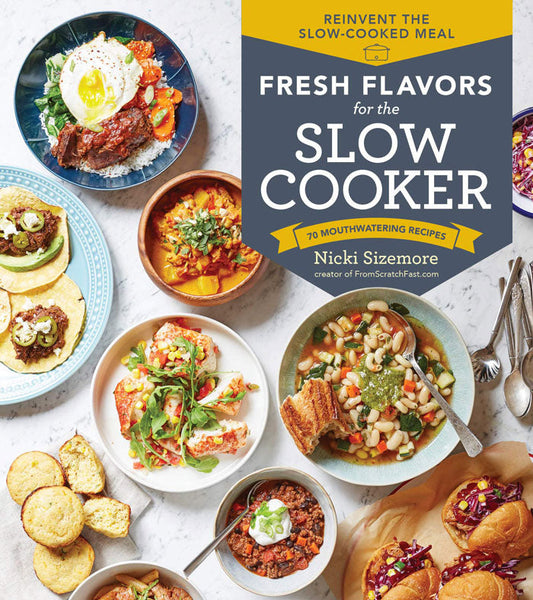 Fresh Flavors For The Slow Cooker