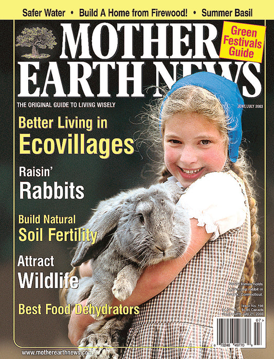 Mother Earth News Magazine, June/July 2003 #198