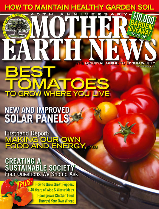 Mother Earth News Magazine, February/March 2010 #238