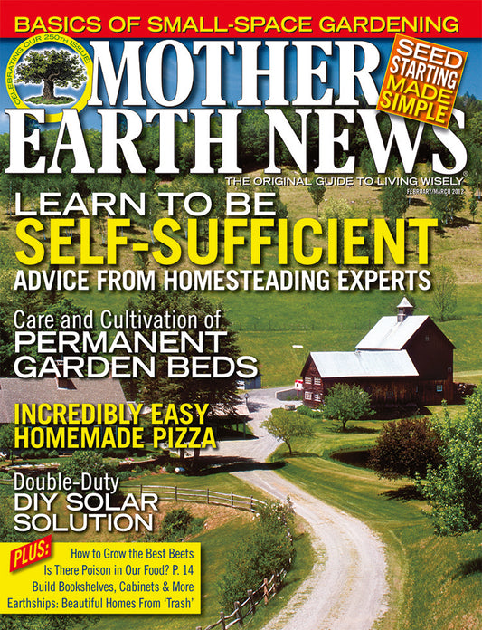 Mother Earth News Magazine, February/March 2012 #250