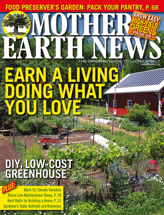 Mother Earth News Magazine, February/March 2016 #274