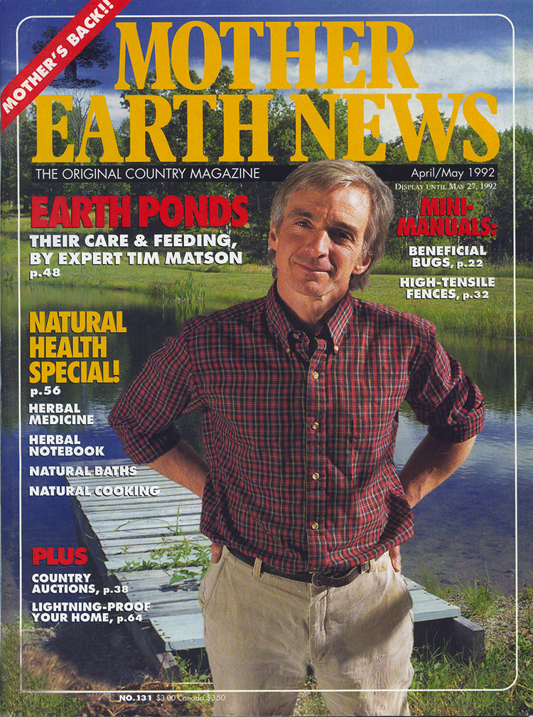 MOTHER EARTH NEWS MAGAZINE, APRIL/MAY 1992