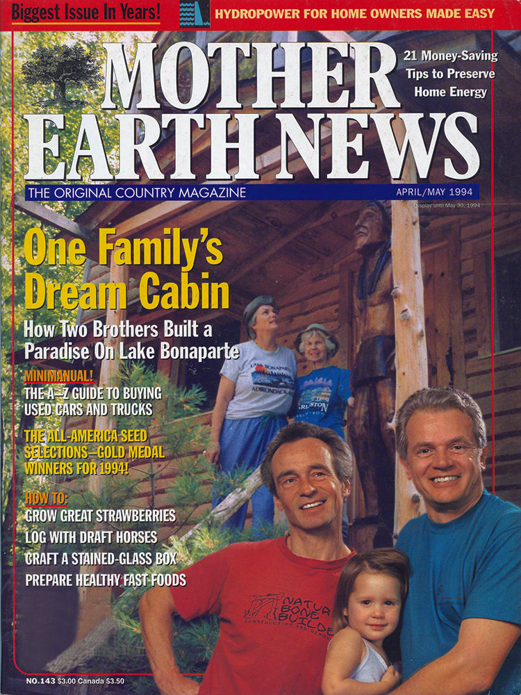 MOTHER EARTH NEWS MAGAZINE, APRIL/MAY 1994