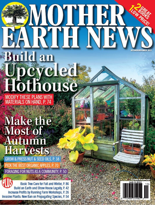 Mother Earth News Magazine, October/November, 2022 #314