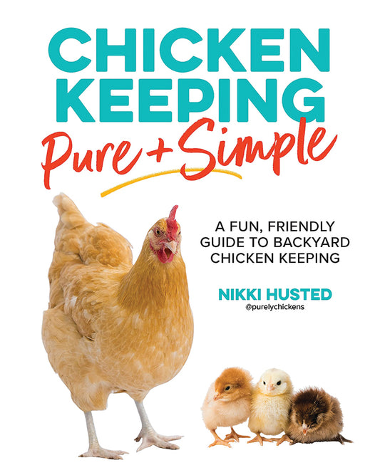 CHICKEN KEEPING PURE AND SIMPLE