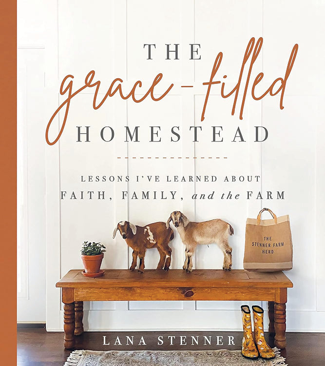 THE GRACE-FILLED HOMESTEAD
