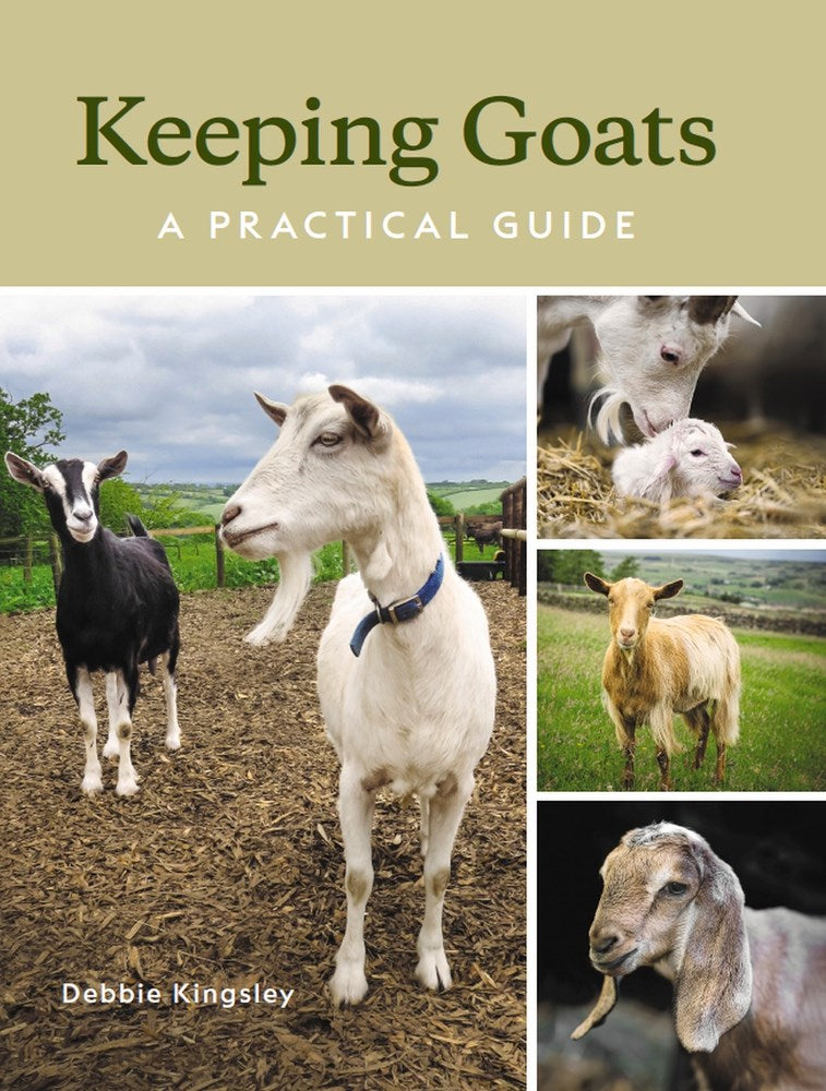 KEEPING GOATS: A PRACTICAL GUIDE