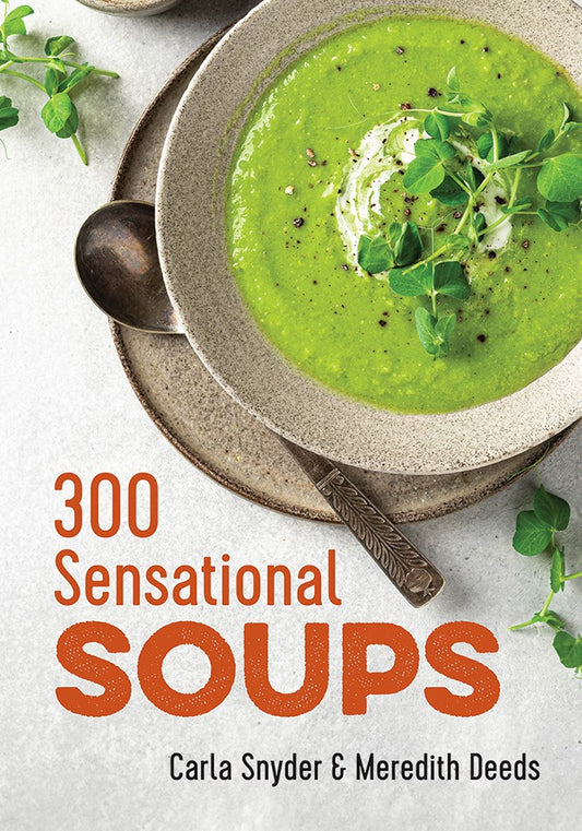 300 SENSATIONAL SOUPS