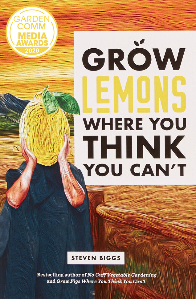 GROW LEMONS WHERE YOU THINK YOU CAN'T