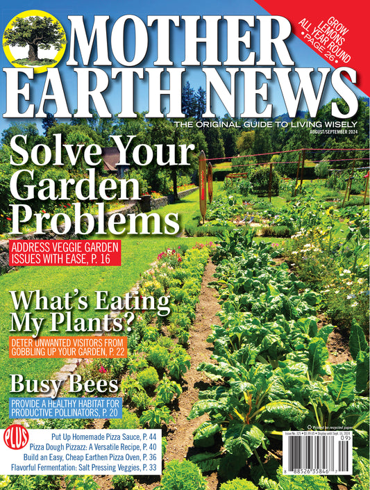 MOTHER EARTH NEWS MAGAZINE, AUGUST/SEPTEMBER 2024 #325