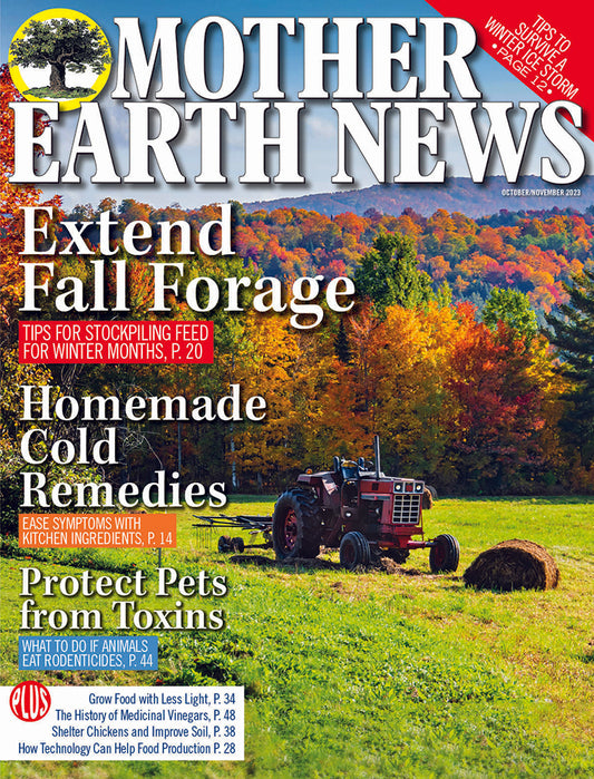 MOTHER EARTH NEWS MAGAZINE, OCTOBER/NOVEMBER 2023 #320