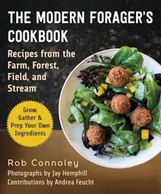 THE MODERN FORAGER’S COOKBOOK
