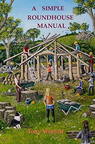 A Simple Roundhouse Manual – Mother Earth News