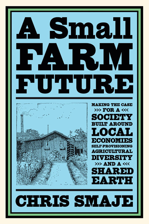 A SMALL FARM FUTURE