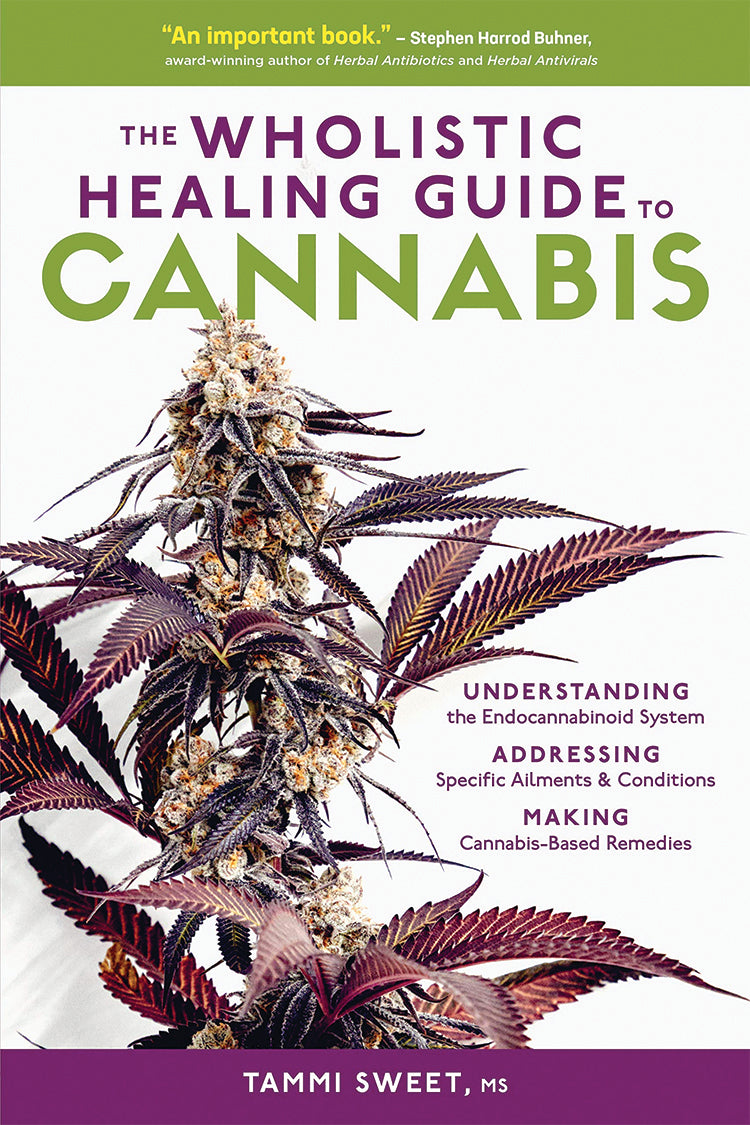 THE WHOLISTIC HEALING GUIDE TO CANNABIS